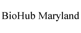 BIOHUB MARYLAND trademark