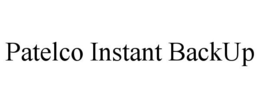 PATELCO INSTANT BACKUP trademark