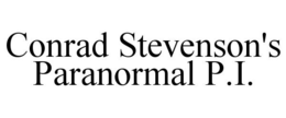 CONRAD STEVENSON'S PARANORMAL P.I. trademark