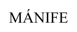MÁNIFE trademark