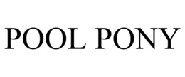 POOL PONY trademark
