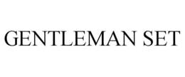 GENTLEMAN SET trademark