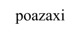 POAZAXI trademark
