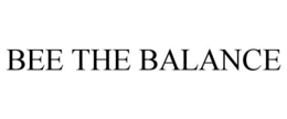 BEE THE BALANCE trademark