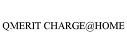 QMERIT CHARGE@HOME trademark