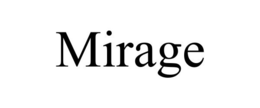 MIRAGE trademark