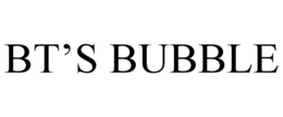 BT'S BUBBLE trademark
