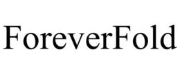 FOREVERFOLD trademark