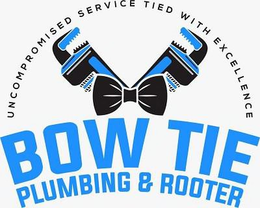 BOW TIE PLUMBING & ROOTER UNCOMPROMISED SERVICE TIED WITH EXCELLENCE trademark