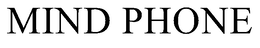 MIND PHONE trademark