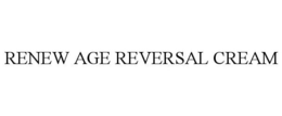 RENEW AGE REVERSAL CREAM trademark