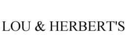 LOU & HERBERT'S trademark