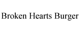 BROKEN HEARTS BURGER trademark