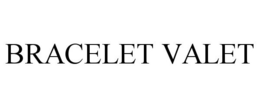 BRACELET VALET trademark