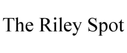 THE RILEY SPOT trademark
