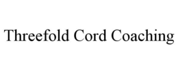 THREEFOLD CORD COACHING trademark