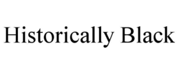 HISTORICALLY BLACK trademark