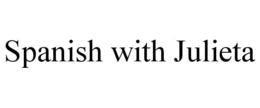 SPANISH WITH JULIETA trademark