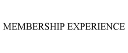 MEMBERSHIP EXPERIENCE trademark