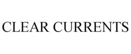 CLEAR CURRENTS trademark