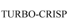 TURBO-CRISP trademark