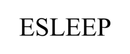 ESLEEP trademark