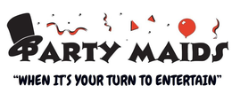 PARTY MAIDS "WHEN IT'S YOUR TURN TO ENTERTAIN" trademark