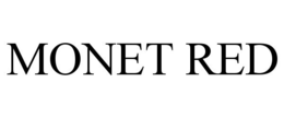 MONET RED trademark