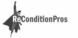 RECONDITIONPROS trademark