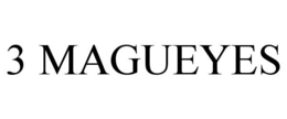 3 MAGUEYES trademark