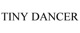 TINY DANCER trademark
