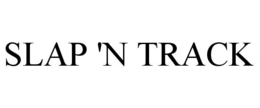 SLAP 'N TRACK trademark