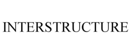 INTERSTRUCTURE trademark