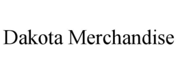 DAKOTA MERCHANDISE trademark