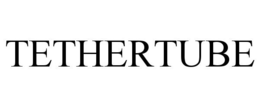 TETHERTUBE trademark