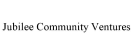 JUBILEE COMMUNITY VENTURES trademark