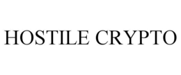 HOSTILE CRYPTO trademark