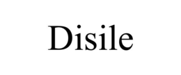 DISILE trademark