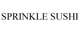 SPRINKLE SUSHI trademark
