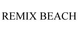 REMIX BEACH trademark