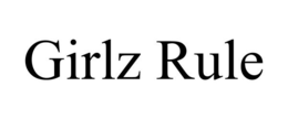 GIRLZ RULE trademark