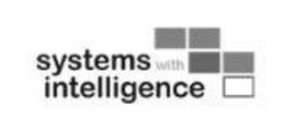 SYSTEMS WITH INTELLIGENCE trademark