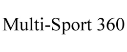 MULTI-SPORT 360 trademark