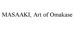 MASAAKI, ART OF OMAKASE trademark