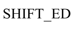 SHIFT_ED trademark
