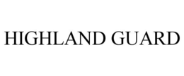 HIGHLAND GUARD trademark