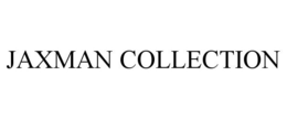 JAXMAN COLLECTION trademark