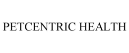 PETCENTRIC HEALTH trademark