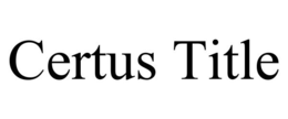 CERTUS TITLE trademark