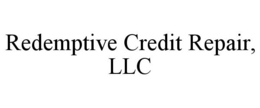 REDEMPTIVE CREDIT REPAIR, LLC trademark